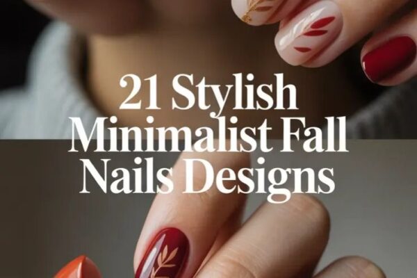 Stylish Minimalist Fall Nails Designs 2025 β Chic & Simple Inspo for the Season