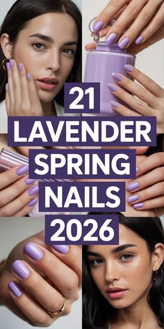 21 Lavender Spring Nails 2026 Ideas That Feel Fresh, Soft, and Stylish